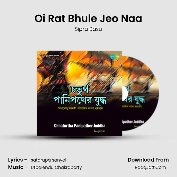 Oi Rat Bhule Jeo Naa mp3 song