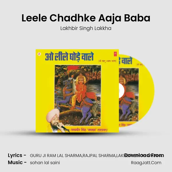 Leele Chadhke Aaja Baba MP3 Song by Lakhbir Singh Lakkha Cover