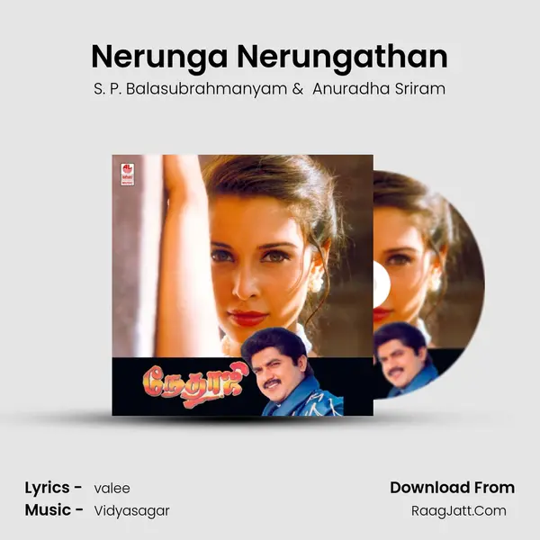 Nerunga Nerungathan MP3 Song by S. P. Balasubrahmanyam Cover