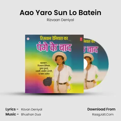Aao Yaro Sun Lo Batein MP3 Song by Rizvaan Deniyal Cover