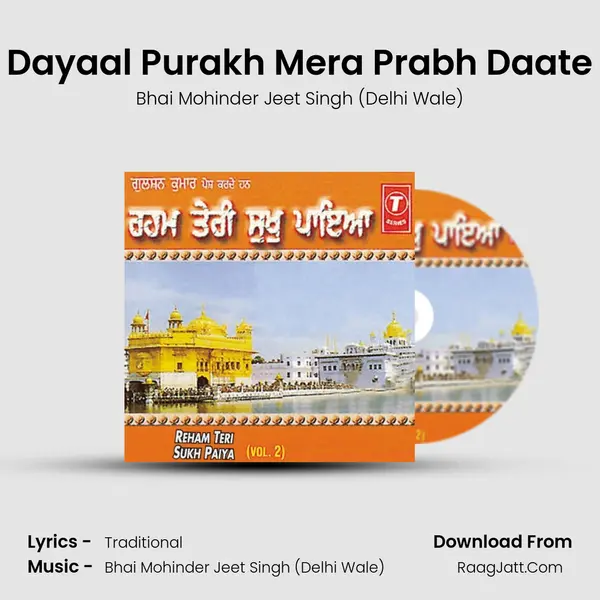 Dayaal Purakh Mera Prabh Daate MP3 Song by Bhai Mohinder Jeet Singh (Delhi Wale) Cover