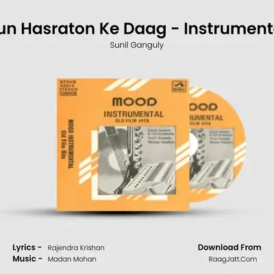 Yun Hasraton Ke Daag - Instrumental MP3 Song by Sunil Ganguly Cover