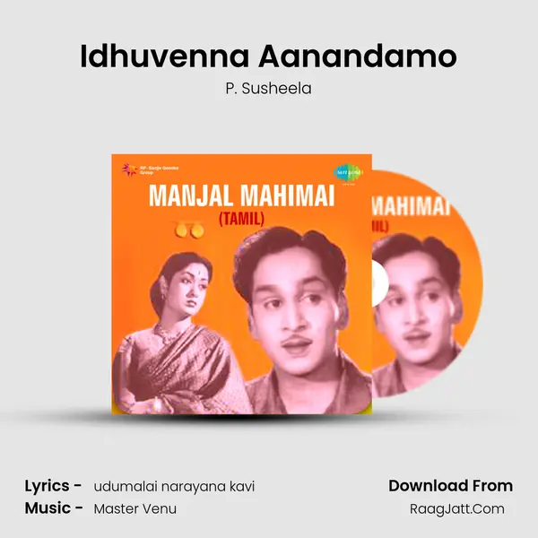 Idhuvenna Aanandamo MP3 Song by P. Susheela Cover