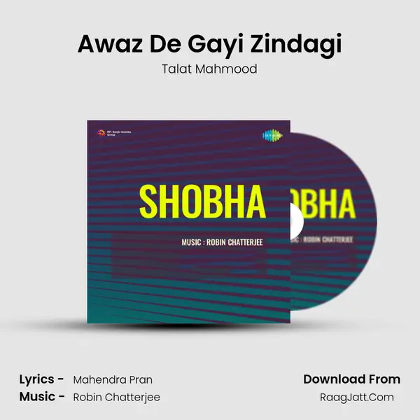 Awaz De Gayi Zindagi MP3 Song by Talat Mahmood Cover