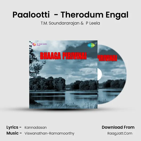 Paalootti  - Therodum Engal MP3 Song by T.M. Soundararajan Cover