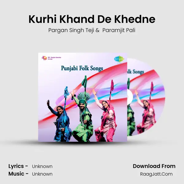 Kurhi Khand De Khedne MP3 Song by Pargan Singh Teji Cover