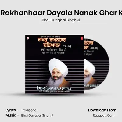 Rakho Rakhanhaar Dayala - Bhai Guriqbal Singh Ji