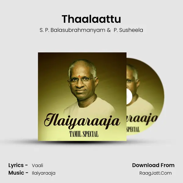 Thaalaattu MP3 Song by S. P. Balasubrahmanyam Cover