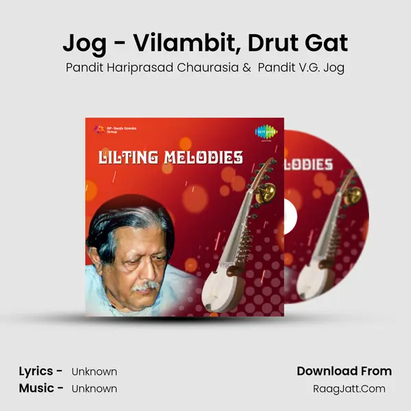 Jog - Vilambit, Drut Gat MP3 Song by Pandit Hariprasad Chaurasia Cover