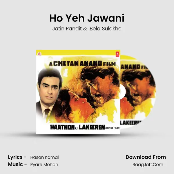Ho Yeh Jawani MP3 Song by Jatin Pandit Cover