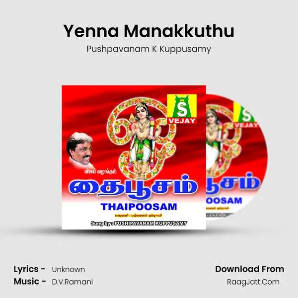 Yenna Manakkuthu MP3 Song by Pushpavanam K Kuppusamy Cover