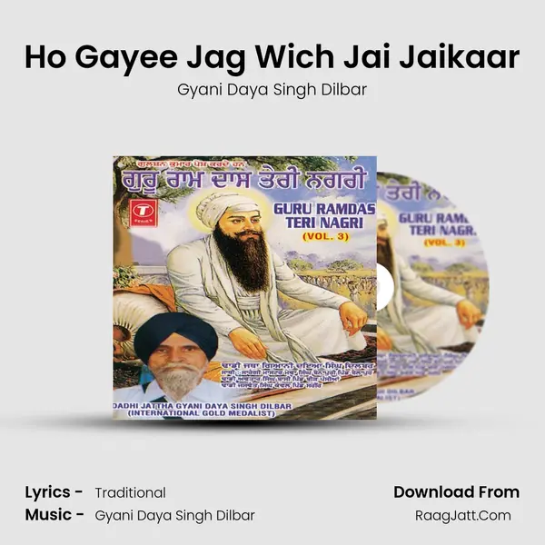 Ho Gayee Jag Wich Jai Jaikaar MP3 Song by Gyani Daya Singh Dilbar Cover