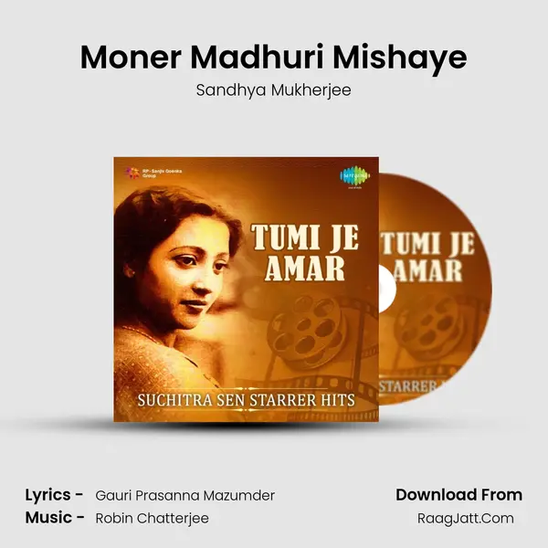 Moner Madhuri Mishaye MP3 Song by Sandhya Mukherjee Cover
