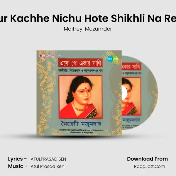 Nichur Kachhe Nichu Hote Shikhli Na Re Mon MP3 Song by Maitreyi Mazumder Cover
