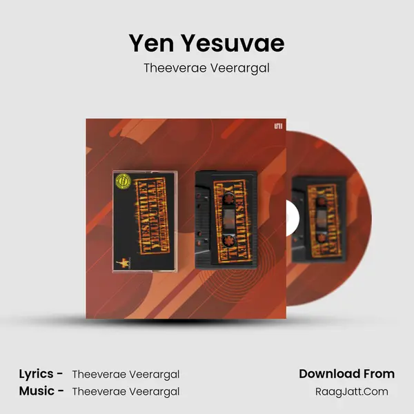 Yen Yesuvae MP3 Song by Theeverae Veerargal Cover