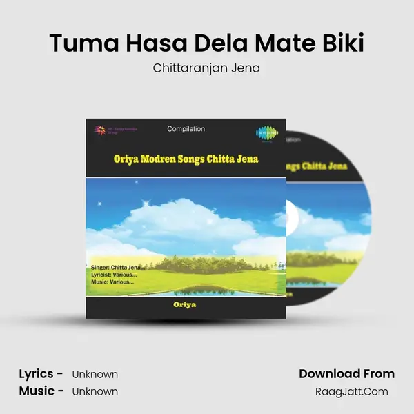 Tuma Hasa Dela Mate Biki MP3 Song by Chittaranjan Jena Cover
