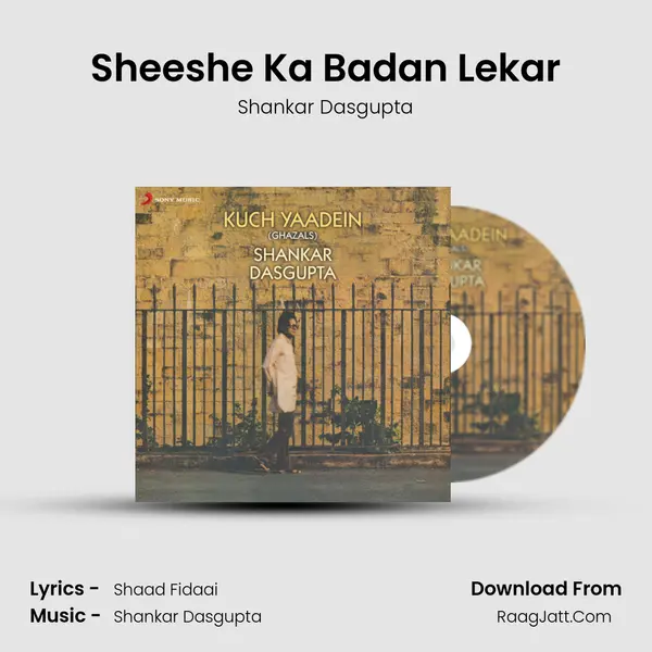 Sheeshe Ka Badan Lekar MP3 Song by Shankar Dasgupta Cover