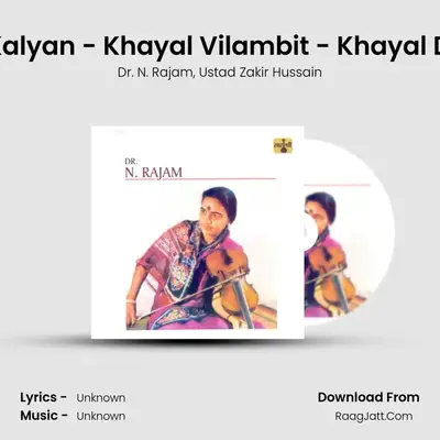 Raga Gorakh Kalyan - Khayal Vilambit - Khayal Drut - Teentaal MP3 Song by Dr. N. Rajam Cover