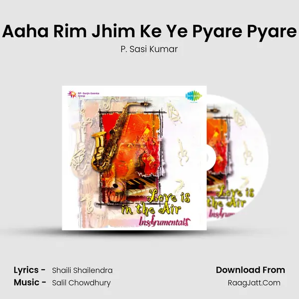 Aaha Rim Jhim Ke Ye Pyare Pyare MP3 Song by P. Sasi Kumar Cover