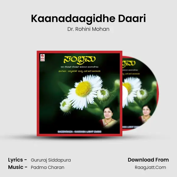 Kaanadaagidhe Daari MP3 Song by Dr. Rohini Mohan Cover