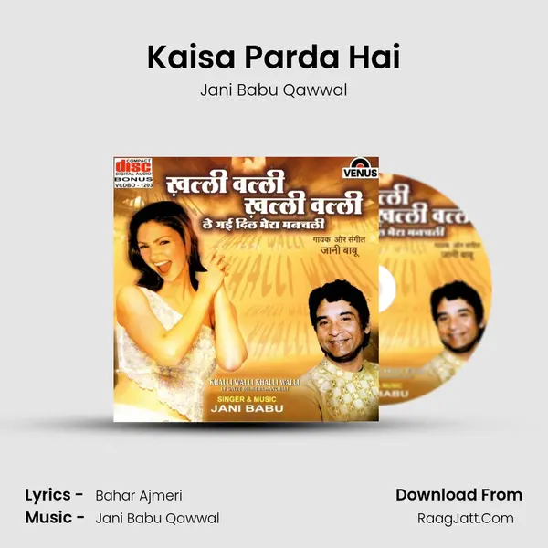 Kaisa Parda Hai MP3 Song by Jani Babu Qawwal Cover
