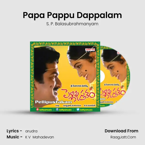 Papa Pappu Dappalam MP3 Song by S. P. Balasubrahmanyam Cover