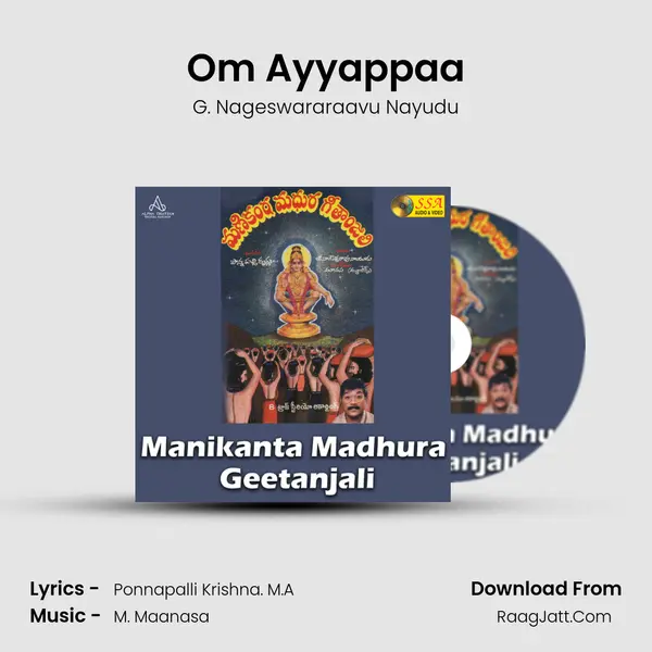 Om Ayyappaa MP3 Song by G. Nageswararaavu Nayudu Cover