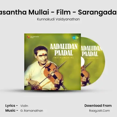 Vasantha Mullai - Film - Sarangadara MP3 Song by Kunnakudi Vaidyanathan Cover
