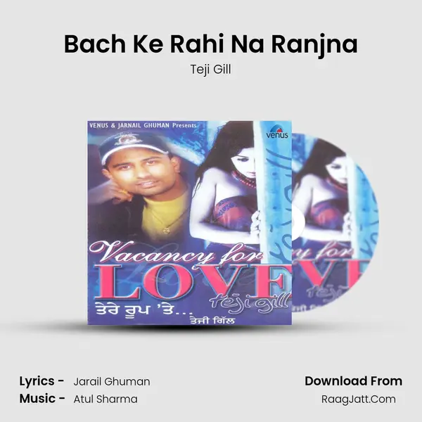 Bach Ke Rahi Na Ranjna MP3 Song by Teji Gill Cover