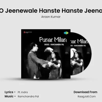 O Jeenewale Hanste Hanste Jeena MP3 Song by Aroon Kumar Cover