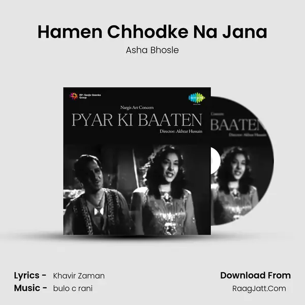 Hamen Chhodke Na Jana MP3 Song by Asha Bhosle Cover
