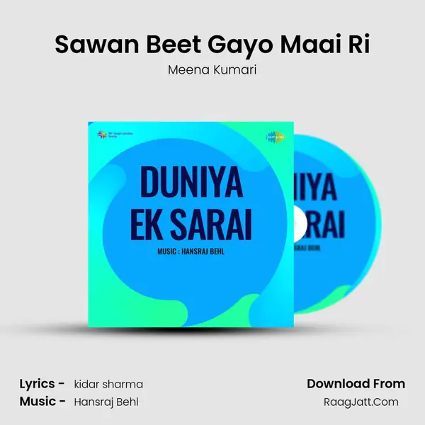 Sawan Beet Gayo Maai Ri MP3 Song by Meena Kumari Cover