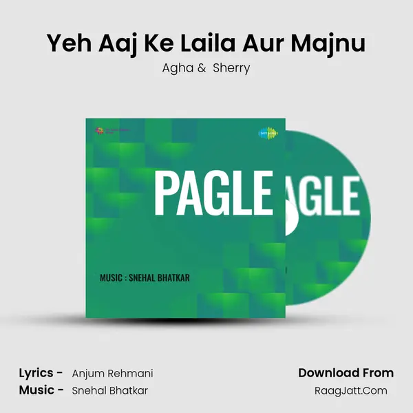 Yeh Aaj Ke Laila Aur Majnu mp3 song