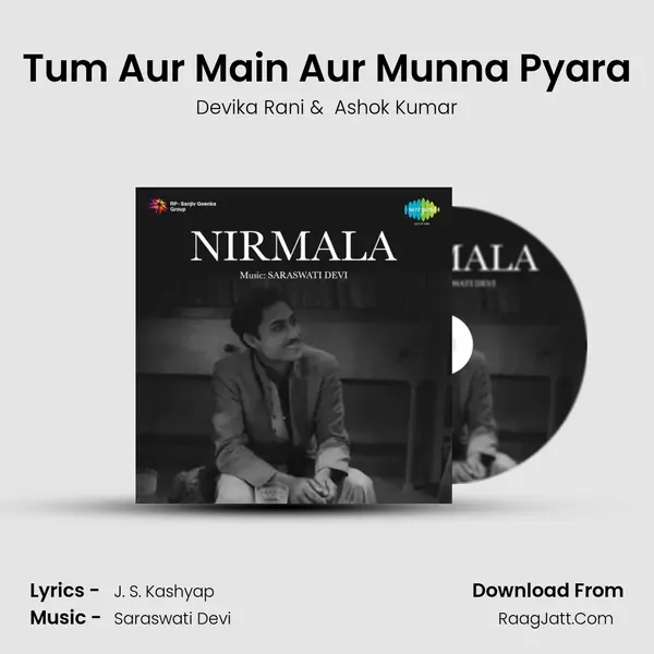 Tum Aur Main Aur Munna Pyara mp3 song