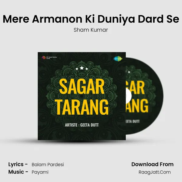 Mere Armanon Ki Duniya Dard Se mp3 song