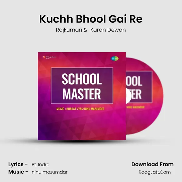 Kuchh Bhool Gai Re mp3 song