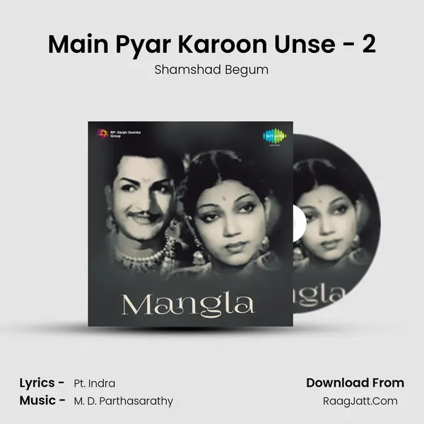 Main Pyar Karoon Unse - 2 MP3 Song by Shamshad Begum Cover