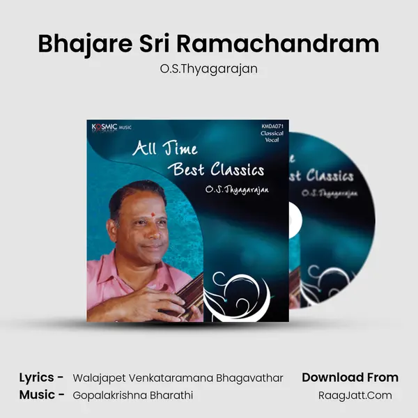 Bhajare Sri Ramachandram MP3 Song by O.S.Thyagarajan Cover