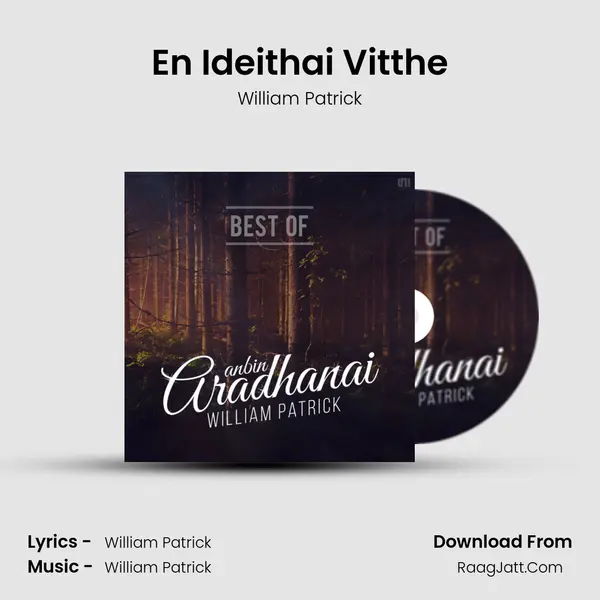 En Ideithai Vitthe MP3 Song by William Patrick Cover