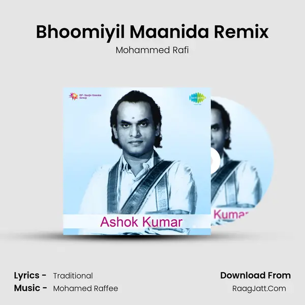 Bhoomiyil Maanida Remix MP3 Song by Mohammed Rafi Cover