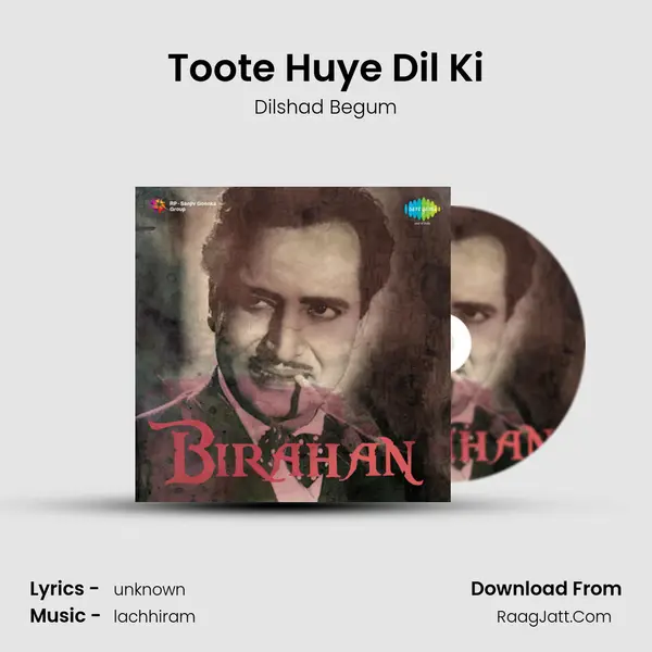 Toote Huye Dil Ki MP3 Song by Dilshad Begum Cover