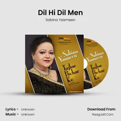 Dil Hi Dil Men MP3 Song by Sabina Yasmeen Cover