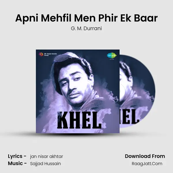 Apni Mehfil Men Phir Ek Baar MP3 Song by G. M. Durrani Cover