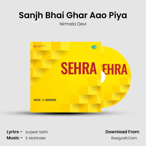 Sanjh Bhai Ghar Aao Piya MP3 Song by Nirmala Devi Cover