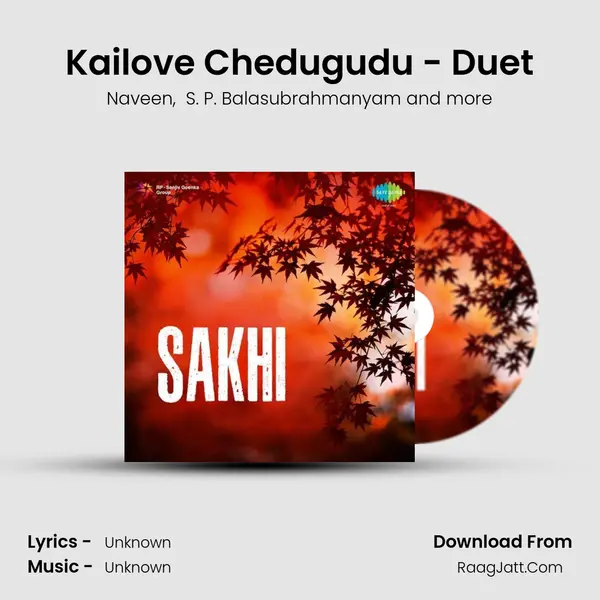 Kailove Chedugudu - Duet MP3 Song by Naveen Cover