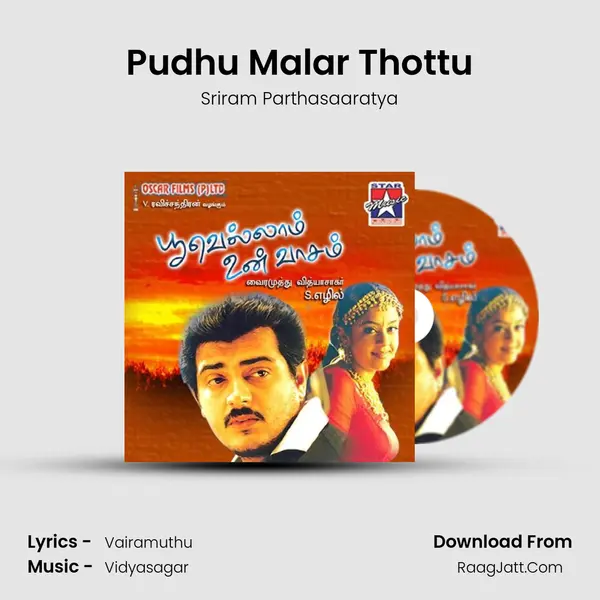 Pudhu Malar Thottu MP3 Song by Sriram Parthasaaratya Cover