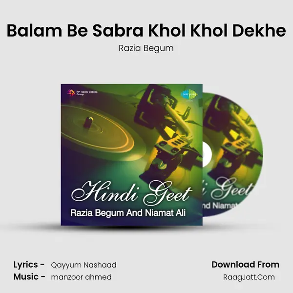 Balam Be Sabra Khol Khol Dekhe MP3 Song by Razia Begum Cover