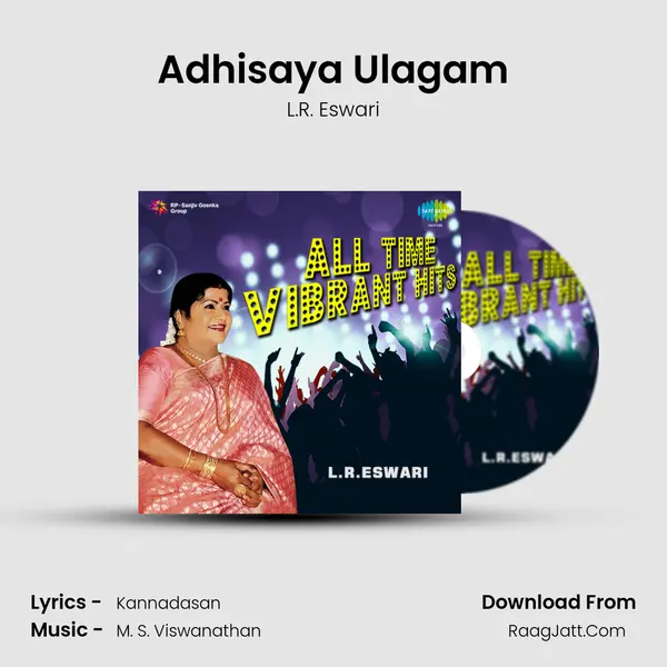 Adhisaya Ulagam MP3 Song by L.R. Eswari Cover