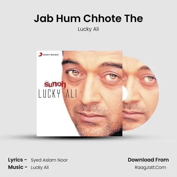 Jab Hum Chhote The MP3 Song by Lucky Ali Cover