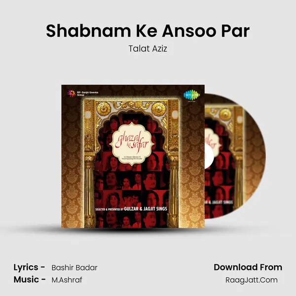 Shabnam Ke Ansoo Par MP3 Song by Talat Aziz Cover